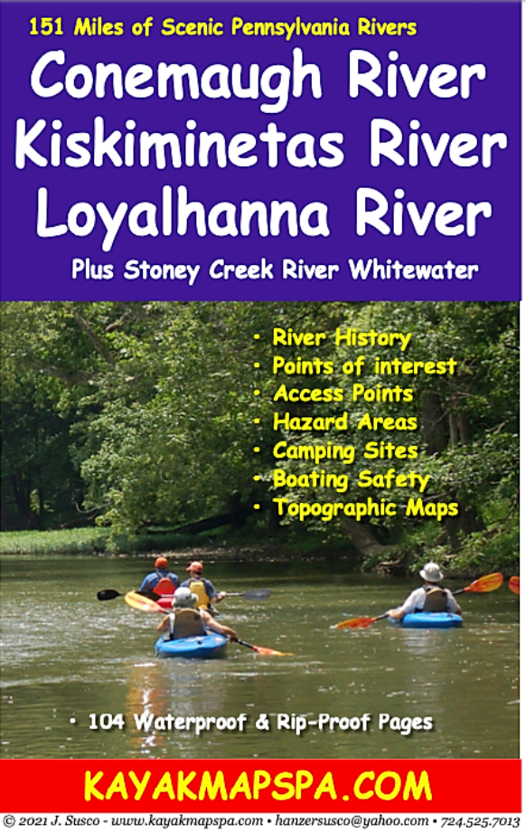 Kayak and Canoe Guide for Conemaugh, Kiskiminetas, Loyalhanna, and Stonycreek